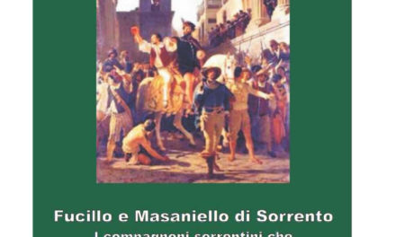 Sorrento/ Erano sorrentini i primi grandi guappi napoletani: nasce l’e-book su Fucillo e Masaniello